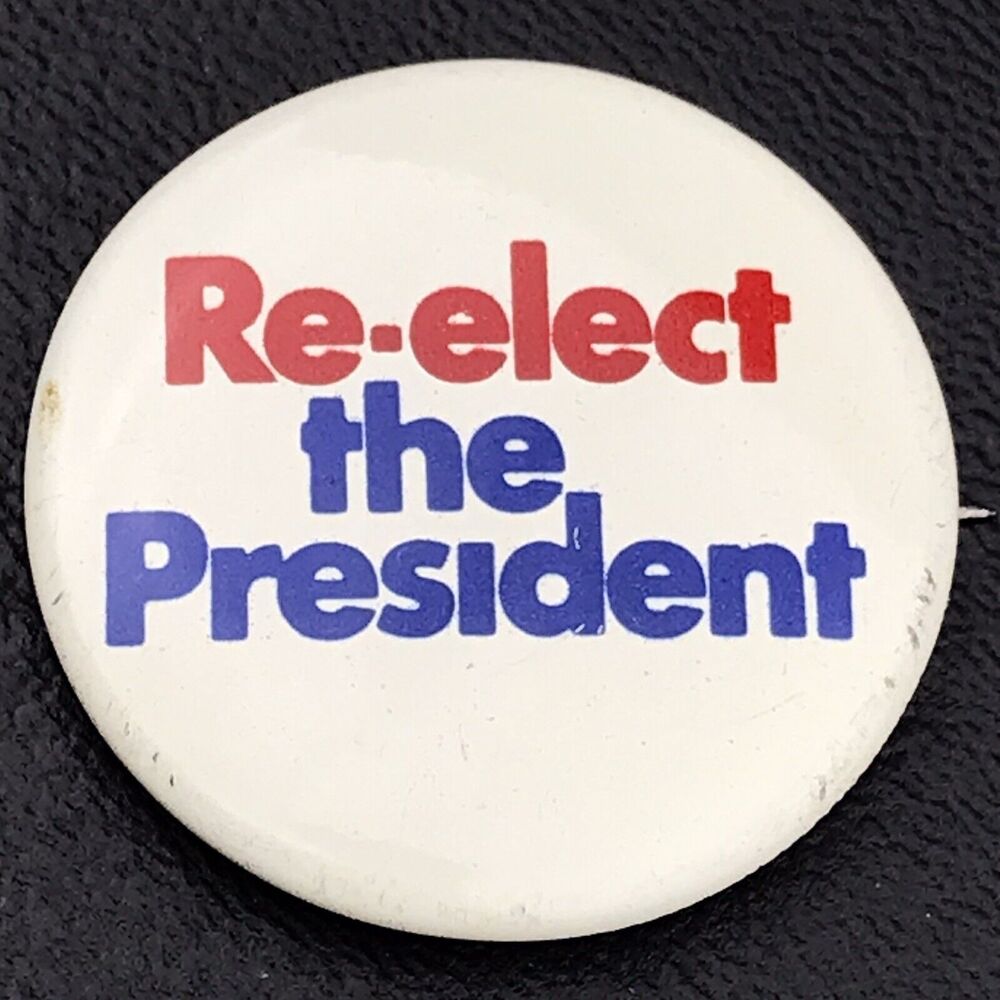 Re-Elect The President 1970s US Presidential Campaign Vintage Pin Button Pinback